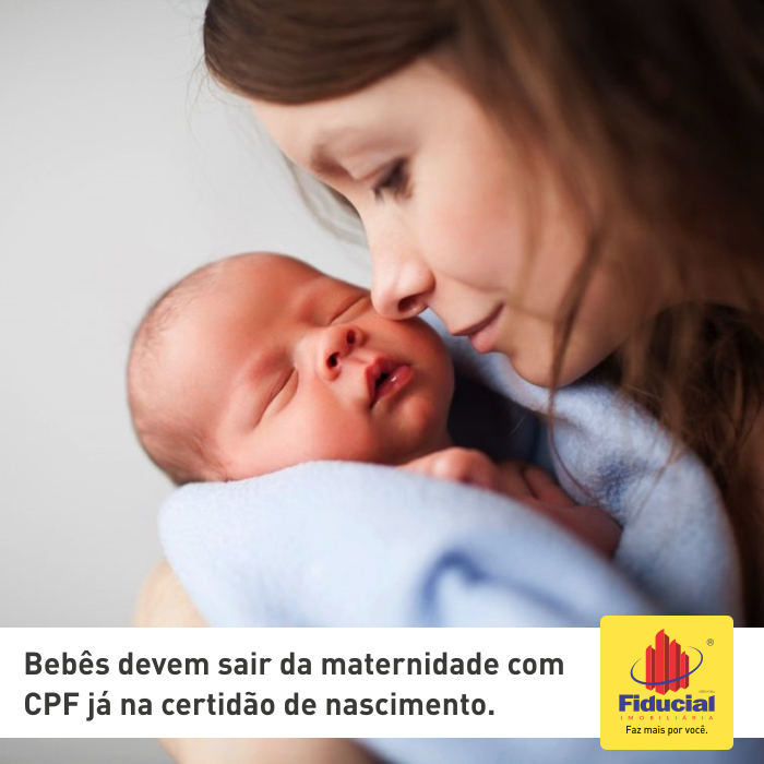 Beb&ecirc;s devem sair da maternidade com CPF j&aacute; na Certid&atilde;o de Nascimento