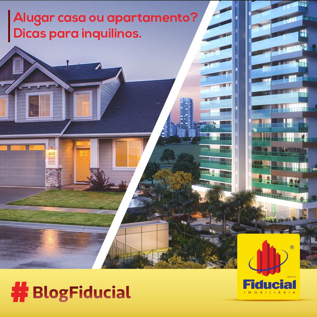 Alugar casa ou apartamento? Dicas para inquilinos. 