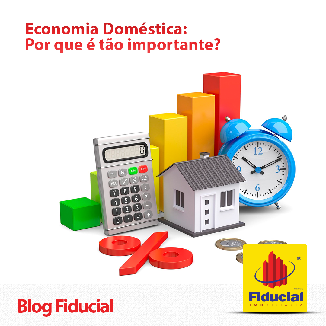 Economia Dom&eacute;stica: Por que &eacute; t&atilde;o importante?