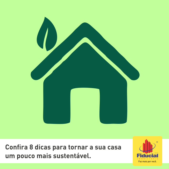 Confira 8 dicas para tornar a sua casa um pouco mais sustentável