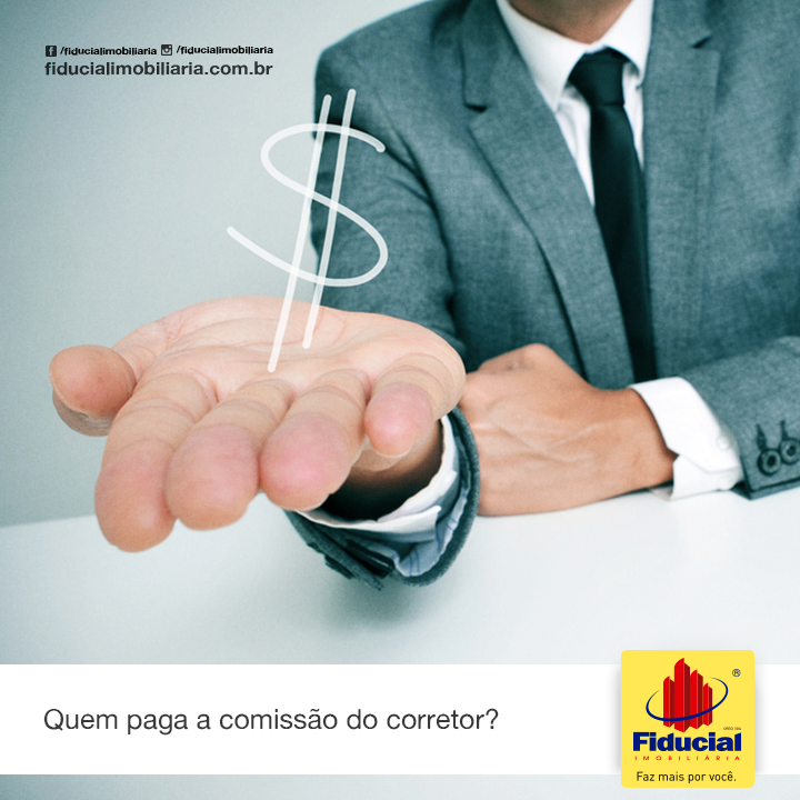 Quem paga a comiss&atilde;o do corretor?