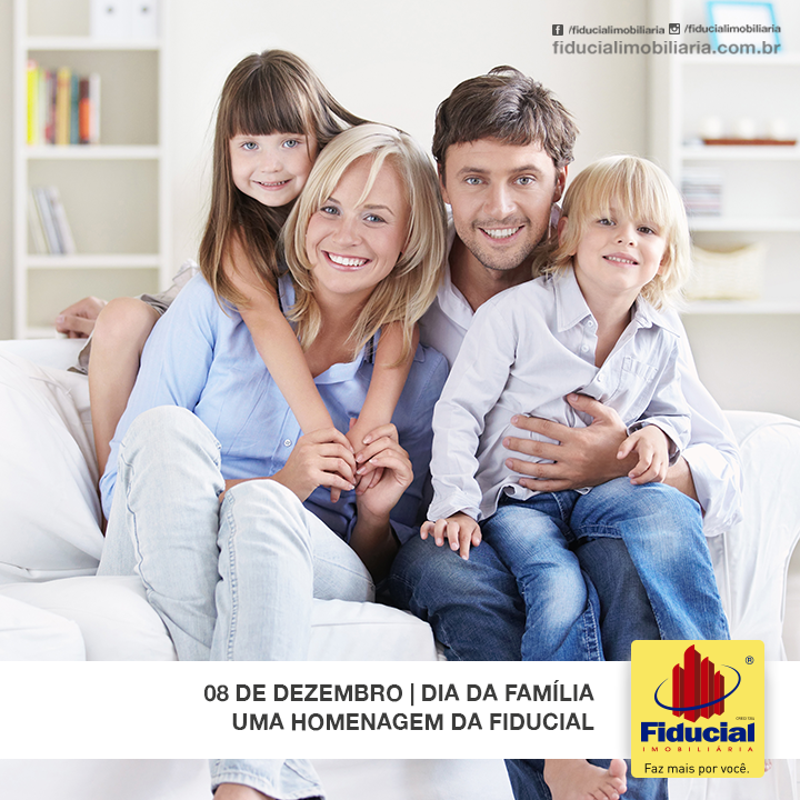 Oito de dezembro &eacute; o dia da Fam&iacute;lia