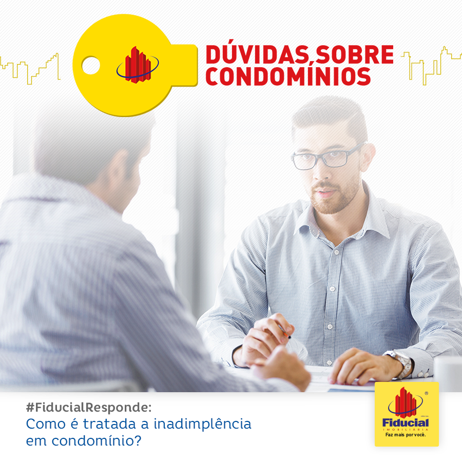 Voc&ecirc; sabe como &eacute; tratada a inadimpl&ecirc;ncia em condom&iacute;nio? 