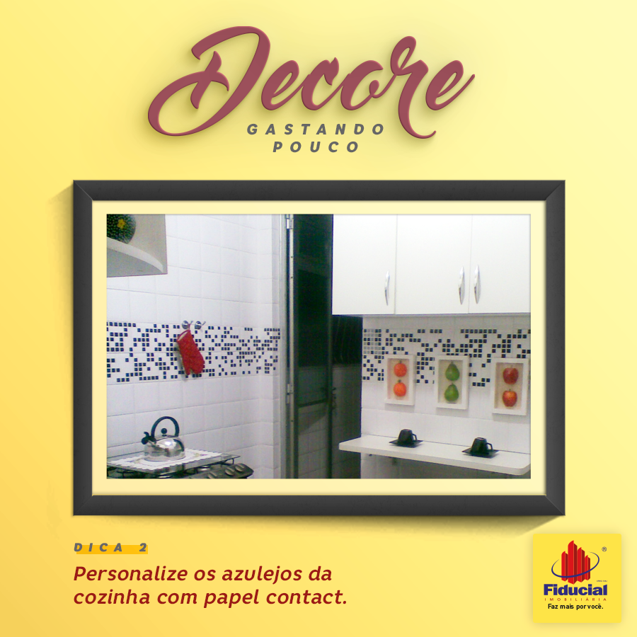 Dica de Decoração: Personalize os azulejos da cozinha com papel contact.