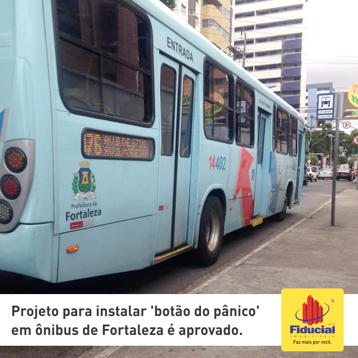 Projeto para instalar 'bot&atilde;o do p&acirc;nico' em &ocirc;nibus de Fortaleza &eacute; aprovado